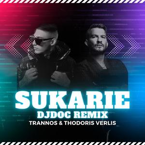 SUKARIE (feat. Trannos & Thodoris Verlis) (Remix)