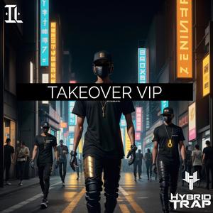 Takeover VIP (Explicit)