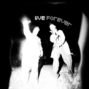 Live Forever (Explicit)