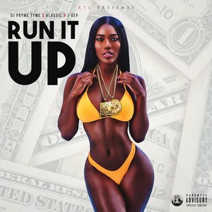 Run It Up (feat. Klassic & Jdep)