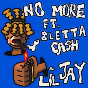 No More (feat. 8lettaCash) [Explicit]