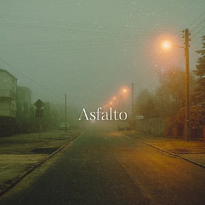 Asfalto (Explicit)