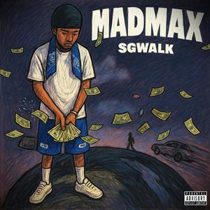 MadMax (feat. WalkDown) (Explicit)