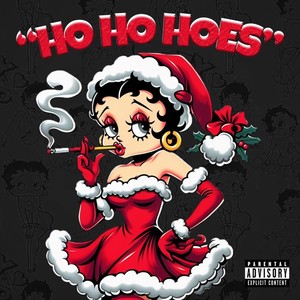 HO HO HOES (Explicit)