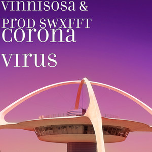 Corona Virus (Explicit)
