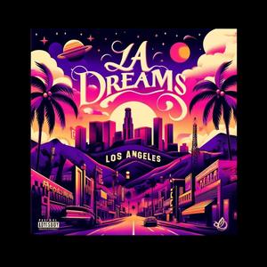 LA Dreams (feat. Lush One & Temper Beats) (Explicit)