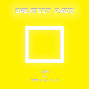 Greatest Pack! (Explicit)