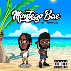Montego Bae(feat. OneShot AR) (Explicit)