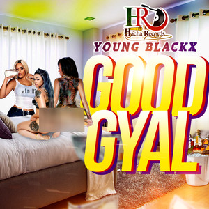 Good Gyal (Explicit)