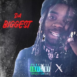 Da Biggest (Explicit)