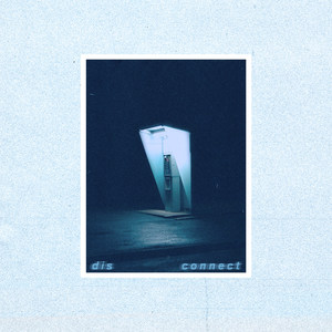 Disconnect (Explicit)