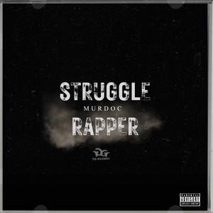 Stuggle Rapper (Explicit)
