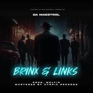 Brinx and Links (Da Maestrol)