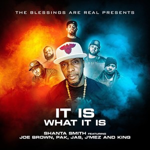 It Is What It Is(feat. Pak, Joe Brown, Jas, J'mez & King)
