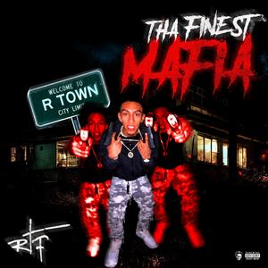 THA FINEST MAFIA (Explicit)