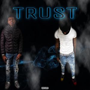 trust (feat. BGM jr) [Explicit]