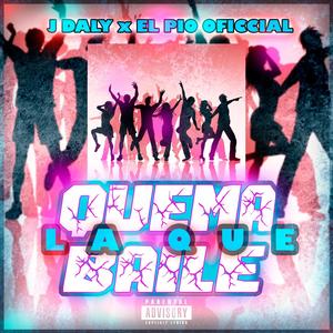 quema la que baile (feat. Pio el titoki) (Explicit)