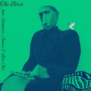 The Bird (feat. Rockstar James & Issi Olis) [Explicit]