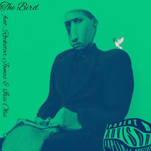 The Bird (feat. Rockstar James & Issi Olis) (Explicit)