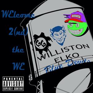 WElcome 2 (nd) The WE [Explicit]