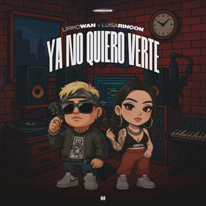 Ya No Quiero Verte (Explicit)
