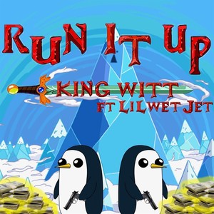 Run It Up (Explicit)