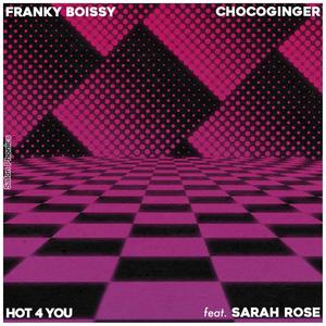 Hot 4 You(feat. Sarah Rose)