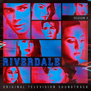 Riverdale: Season 4 (Original Television Soundtrack) (河谷镇 第四季 电视剧原声带)