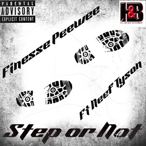 Step Or Not (Explicit)