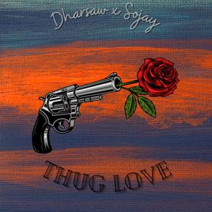 Thug Love(feat. Sojay) (Explicit)