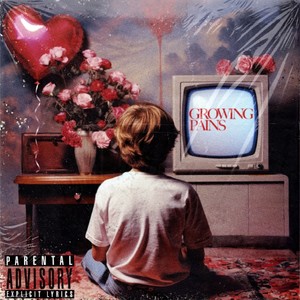 Growing Pains (Explicit)