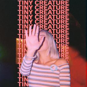 Tiny Creature (feat. Whitney Veitch)