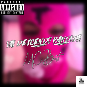 Vai Descendo Bandida (Explicit)