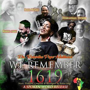 We Remember, 1619 (feat. Bill McGee, Verrandall Tucker & Rahni Song)