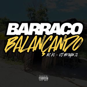 BARRACO BALANÇANDO (Explicit)