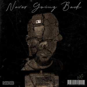 Never going Back (Explicit)