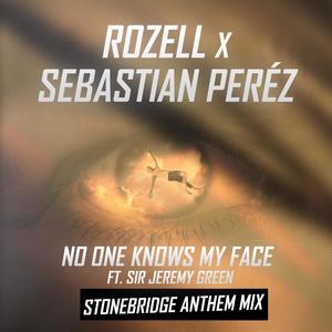 No One Knows My Face (feat. Sir Jeremy Green) (Stonebridge Extended Anthem Mix)