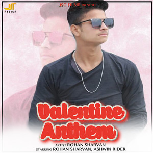 Valentine Anthem