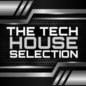 The Tech House Selection