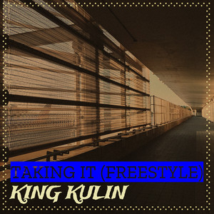 Taking It (Freestyle) [Explicit]