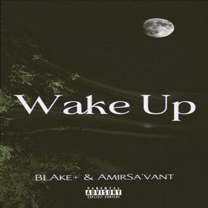 Wake up (Explicit)