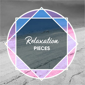 Relaxation Pieces