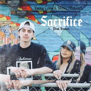 Sacrifice (feat. Shelly Makaveli) [Explicit]