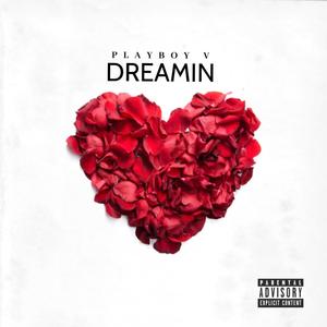 Dreamin' (Explicit)