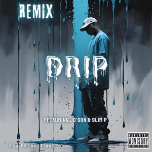 Drip (Remix|Explicit)
