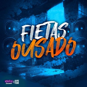 Fietas Ousado (Explicit)