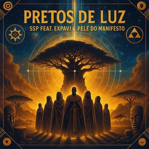 PRETOS DE LUZ (feat. Expavi & Pelé Do Manifesto) (Explicit)