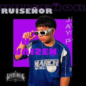 Ruiseñor (feat. JayP) [Explicit]