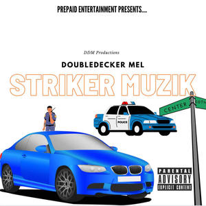 Striker Muzik, Vol. 1 (Explicit)