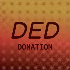 Ded Donation